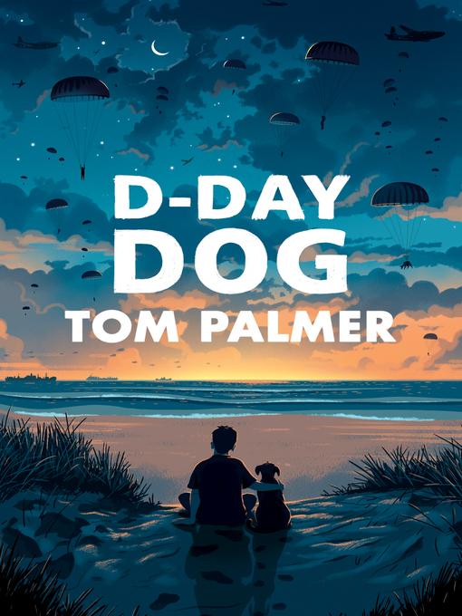 Title details for D-Day Dog by Tom Palmer - Available